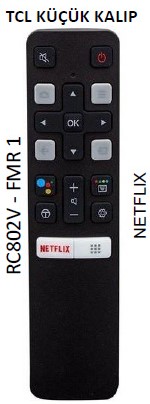 LCD0290-TCL-NETFLIX-TUŞLU 50-55 ANDROID